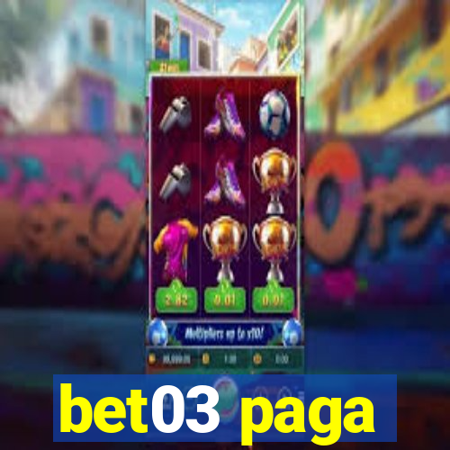 bet03 paga